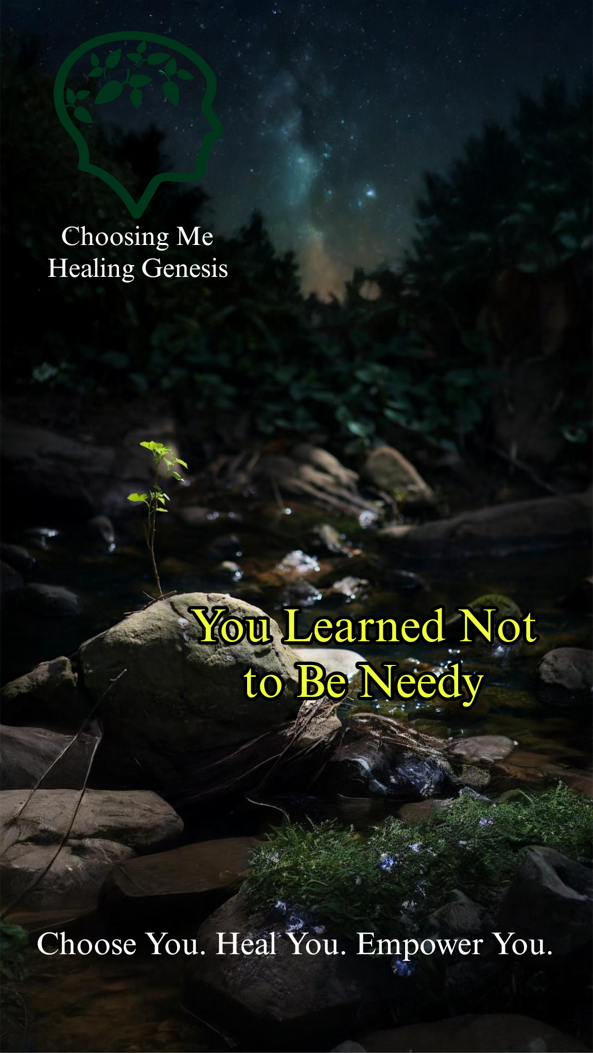 You Learned Not to Be Needy